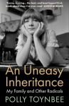 Uneasy Inheritance: My Family and Other Radicals Main