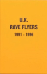 UK Rave Flyers 1991-1996
