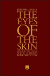 Eyes of the Skin: Architecture and the Senses 4th edition