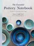 The Essential Pottery Notebook: The Secret to Successful Kiln Firings, The Essential Pottery Notebook: The Secret to Successful Kiln Firings