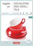 Business Skills A2 - English for Socializing and Small Talk: Kursbuch mit CD, Business Skills A2 - English for Socializing and Small Talk: Kursbuch mit CD