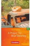 A Prayer for Blue Delaney: Lekt&uuml;re zu English G 21. Mit Vokabular, A Prayer for Blue Delaney: Lekt&uuml;re zu English G 21. Mit Vokabular