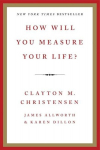 How Will You Measure Your Life?, How Will You Measure Your Life?