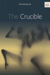 The Crucible: Ab 11. Schuljahr. Textheft mit Annotationen und Zusatztexten, The Crucible: Ab 11. Schuljahr. Textheft mit Annotationen und Zusatztexten