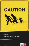 The Tortilla Curtain: Schulausgabe f&uuml;r das Niveau C1, ab dem 6. Lernjahr. Ungek&uuml;rzter englischer Originaltext mit Annotationen, The Tortilla Curtain: Schulausgabe f&uuml;r das Niveau C1, ab dem 6. Lernjahr. Ungek&uuml;rzter englischer Originaltext mit Annotationen