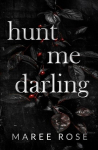 hunt me darling, hunt me darling