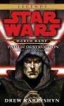 Path of Destruction: Star Wars Legends (Darth Bane): A Novel of the Old Republic, Path of Destruction: Star Wars Legends (Darth Bane): A Novel of the Old Republic