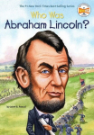 Who Was Abraham Lincoln?, Who Was Abraham Lincoln?