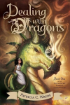Dealing with Dragons: The Enchanted Forest Chronicles, Book One, Dealing with Dragons: The Enchanted Forest Chronicles, Book One