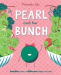 Pearl and Her Bunch: Celebrating every kind of family, Pearl and Her Bunch: Celebrating every kind of family
