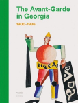 The Avant-Garde in Georgia: 1900-1936, The Avant-Garde in Georgia: 1900-1936