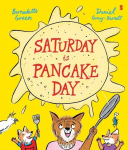 Saturday is Pancake Day, Saturday is Pancake Day