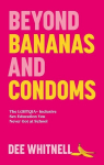 Beyond Bananas and Condoms: The LGBTQIA+ Inclusive Sex Education You Never Got at School, Beyond Bananas and Condoms: The LGBTQIA+ Inclusive Sex Education You Never Got at School