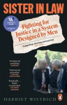 Sister in Law: Fighting for Justice in a System Designed by Men, Sister in Law: Fighting for Justice in a System Designed by Men