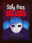 Sally Face: Art, Lore, and More, Sally Face: Art, Lore, and More