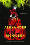 Lee Alexander McQueen: The Illustrated World of a Fashion Visionary, Lee Alexander McQueen: The Illustrated World of a Fashion Visionary
