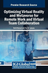 Optimizing Virtual Reality and Metaverse for Remote Work and Virtual Team Collaboration, Optimizing Virtual Reality and Metaverse for Remote Work and Virtual Team Collaboration