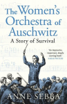 The Womens Orchestra of Auschwitz: A Story of Survival, The Womens Orchestra of Auschwitz: A Story of Survival