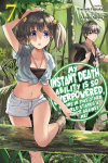My Instant Death Ability Is So Overpowered, No One in This Other World Stands a Chance Against Me!, Vol. 7 (light novel), My Instant Death Ability Is So Overpowered, No One in This Other World Stands a Chance Against Me!, Vol. 7 (light novel)