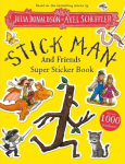 Stick Man and Friends Super Sticker Book, Stick Man and Friends Super Sticker Book