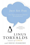 Just for Fun: The Story of an Accidental Revolutionary, Just for Fun: The Story of an Accidental Revolutionary