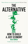 The Alternative: How to Build a Just Economy, The Alternative: How to Build a Just Economy