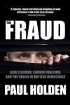 The Fraud: Keir Starmer, Morgan McSweeney, and the Crisis of British Democracy, The Fraud: Keir Starmer, Morgan McSweeney, and the Crisis of British Democracy