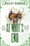 At Whits End: The must read spicy and heartwarming cowboy romance that will have you LASSOED!, At Whits End: The must read spicy and heartwarming cowboy romance that will have you LASSOED!