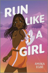 Run Like a Girl, Run Like a Girl