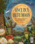 Once in a Blue Moon: Natures rarest events and best-kept secrets, Once in a Blue Moon: Natures rarest events and best-kept secrets