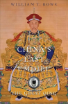 China's Last Empire: The Great Qing