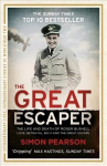 Great Escaper: The Life and Death of Roger Bushell