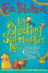 Let Sleeping Sea-Monsters Lie: and Other Cautionary Tales Unabridged edition