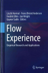 Flow Experience: Empirical Research and Applications 2016 1st ed. 2016
