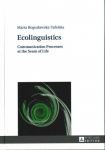 Ecolinguistics: Communication Processes at the Seam of Life New edition