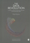 Data Revolution: A Critical Analysis of Big Data, Open Data and Data Infrastructures 2nd Revised edition