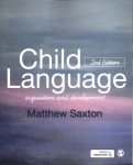Child Language: Acquisition and Development 2nd Revised edition