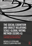 Social Cognition and Object Relations Scale-Global Rating Method (SCORS-G): A comprehensive guide for clinicians and researchers