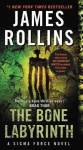 Bone Labyrinth: A Sigma Force Novel International ed.