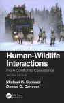 Human-Wildlife Interactions: From Conflict to Coexistence 2nd edition