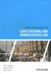 Cases and Materials on Constitutional and Administrative Law 13th Revised edition