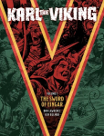 Karl the Viking Volume One: The Sword of Eingar: The Sword of Eingar
