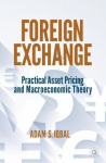 Foreign Exchange: Practical Asset Pricing and Macroeconomic Theory 1st ed. 2022
