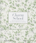 Charm School: The Schumacher Guide to Traditional Decorating for Today