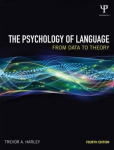 Psychology Of Language: From Data To Theory 4Th New Edition