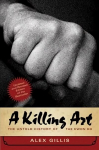 Killing Art: The Untold History of Tae Kwon Do, Updated and Revised 2nd Revised edition