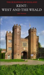 Kent: West and the Weald: The Buildings of England