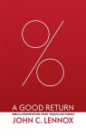 Good Return: Biblical Principles for Work, Wealth and Wisdom