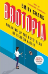 Brotopia: Breaking Up the Boy's Club of Silicon Valley