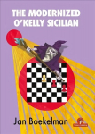 Modernized O'Kelly Sicilian: A Complete Repertoire for Black